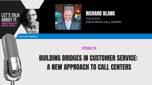 Lets talk about it podcast guest CEO Richard Blank Costa Ricas Call Center