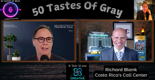 50-Tastes-of-Gray-podcast-guest-teacher-Richard-Blank-Costa-Ricas-Call-Center.jpg